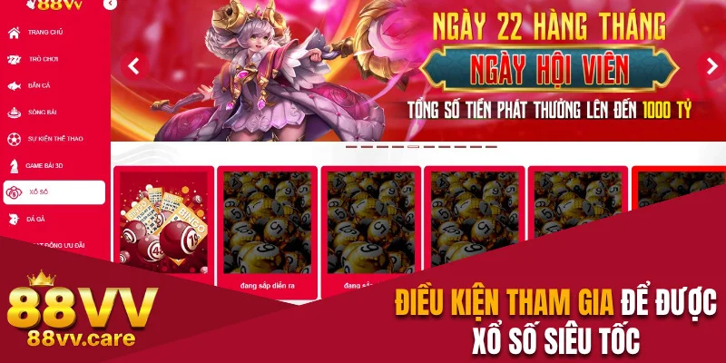 Xổ Số Siêu Tốc - Luật Chơi Và Các Loại Cược Tại 88VV 4 Điều kiện cần có khi muốn tham gia dự thưởng