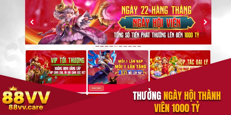 Khuyến Mãi 88VV – Nhận Thưởng Bất Ngờ Nóng Bỏng Tay 1 Khuyến mãi 88VV thưởng ngày hội thành viên lên đến 1000 tỷ